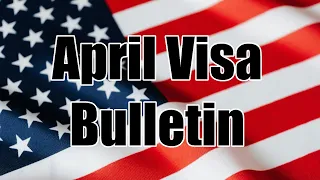 April Visa Bulletin '24 Released