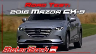 Road Test: 2016 Mazda CX-9 - Playing Catch Up or Setting the Pace?