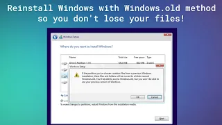 Reinstall Windows without losing files (Windows.old method)