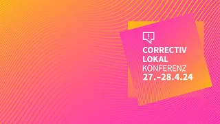 CORRECTIV.Lokal Konferenz 2024 – Auftakt am Sonntag (28.04.)