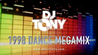 1998 Dance Megamix by DJ Tony - 90s Dance / Eurodance / Euro House