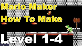 Mario Maker How to Make Super Mario Bros Level 1-4