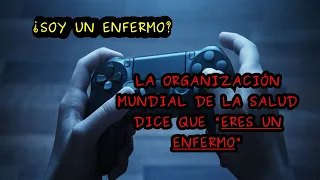 ADICCIÓN A LOS VIDEOJUEGOS | CEO DE SONY | ORGANIZACIÓN MUNDIAL DE SALUD