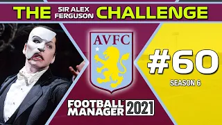 FM21 Aston Villa | THE PHANTOM GOAL | The SAF Challenge #60 | Football Manager 2021 4k