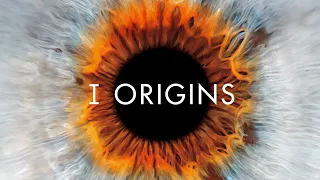 Я - начало (I Origins, 2014) - Русский трейлер HD