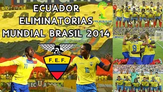 Selección de Ecuador 🇪🇨 Eliminatorias Mundial Brasil 🇧🇷 2014 ⚽ | Review