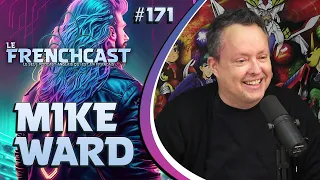 Le Frenchcast #171 - Mike Ward