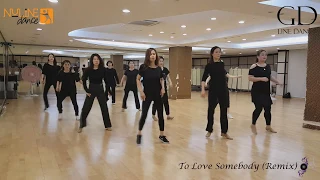 To Love Somebody Remix - Line Dance