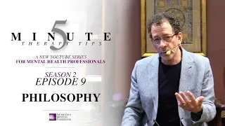 5 Minute Therapy Tips - Season 2 Episode 9: Philosophy