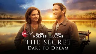 THE SECRET: Dare To Dream - On Demand NOW - Official Trailer