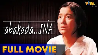 Abakada Ina Full Movie HD | Lorna Tolentino, Albert Martinez, Nida Blanca