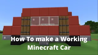 How to make a WORKING Car in Minecraft!! || Bedrock ||