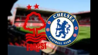 PREMIER  LEAGUE -  NOTTINGHAM FOREST VS. CHELSEA       LIVE