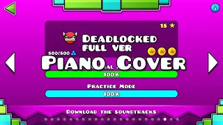 F-777 Deadlocked Piano Cover (full song)