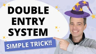 The SIMPLE TRICK to Double Entry Bookkeeping - Accounting Basics - Part 4
