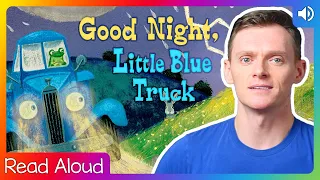 Good Night, Little Blue Truck 🚚🐸🐷🐴 Story Book for Kids - Children's Stories Read Aloud