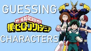 Guessing My Hero Academia Characters w/ Karen!