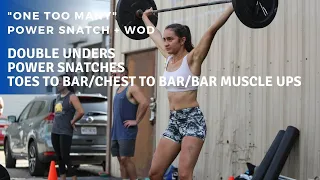 "One Too Many" | Power Snatch - Heavy Single | Double Unders + Power Snatches + T2B/C2B/Strict PU