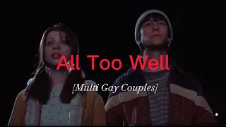 All Too Well(10 Minute Version) | Multi Gay Couples