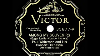 1928 HITS ARCHIVE: Among My Souvenirs - Paul Whiteman (J Fulton-C Gaylord-A Young, vocals)
