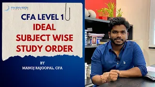 CFA Level 1: Efficient Subject Wise Order Plan to Study the CFA | CFA Subject Wise Study Plan Tips