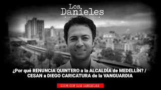 ¿Por qué RENUNCIA QUINTERO a la ALCALDÍA de MEDELLÍN? / CESAN a DIEGO CARICATURA de la VANGUARDIA