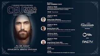 7º CEU - Congresso Espírita de Uberlândia | Dia 3 - Tarde