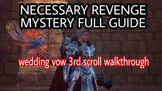 NECESSARY REVENGE MYSTERY FULL GUIDE | MIR4 WEDDING VOW 3RD SCROLL WALKTHROUGH