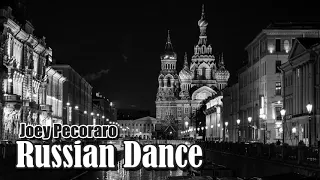 Joey Pecoraro - Russian Dance