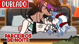 Parceiros De Noite! 🔥 ( DUBLADO ) 🏳️‍🌈 Yaoi | BL / Mini Filme 🏳️‍🌈