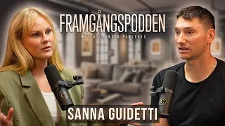 Tuffa uppväxten och kroppshets på sociala medier - Sanna Guidetti | Framgångspodden