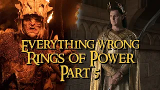 Everything WRONG with The Rings of Power - PART 5 - Ents, Orcs, Celebrimbor, Gil-galad & Book covers