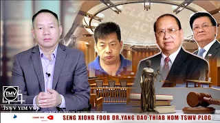SENG XIONG FOOB DR. YANG DAO THIAB NOM TSWV NPLOG 02.05.24