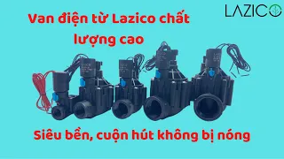 Van điện từ 220V 24VDC chất lượng cao Lazico, van nước điện từ cuộn hút không bị nóng