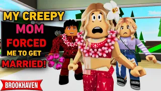 My CREEPY Mom Forced Me To Get Married!|| Roblox Brookhaven 🏡RP || CoxoSparkle2