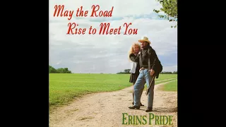 "May The Road Rise To Meet You" by Erin's Pride