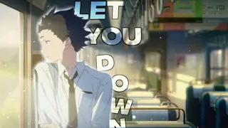 Let You Down - A Silent voice [AMV/Anime/EDIT]@Retuurn remake