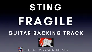 Fragile - Sting - Guitar Backing Track / Karaoke / Instrumental with Backing Vox