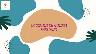 LA COMMISSION MIXTE PARITAIRE