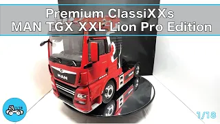 Premium ClassiXXs MAN TGX XXL Lion Pro Edition 1/18