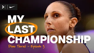 My Last Championship | Ep. 3 | Diana Taurasi and Sue Bird: The Greatest Duo | Nike x TOGETHXR
