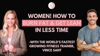 Boost Metabolism & Burn More Fat in 10 Minutes A Day with Vince Sant