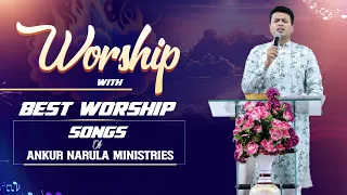 MORNING WORSHIP WITH BEST WORSHIP SONGS OF ANKUR NARULA MINISTRIES || (22-04-2023)