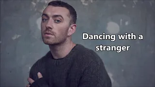 Dancing With A Stranger - Sam Smith, Normani  (Lyrics)