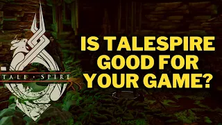 Is TaleSpire Good?