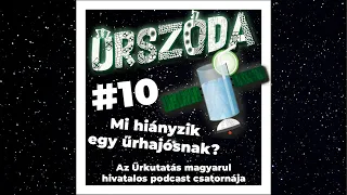 Űrszóda #10  |  Mi hiányzik az űrhajósoknak és mi nem?  |  ŰRKUTATÁS MAGYARUL