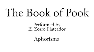 The Book of Pook -- 21 Aphorisms, Endure, Being a Don Juan