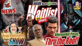 Hot Toys WAITLIST NEWS UPDATE • New Sixth Scale Releases Soaring in SECONDARY MARKET - CRAZY PRICES!