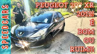 ANDAMOS NO PEUGEOT 207 XR 2012! UM CARRO BARATO E COMPLETO. SERÁ QUE VALE À PENA?!