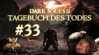 Dark Souls II: Tagebuch des Todes #33 - Unterwegs zum Uralten Drachen